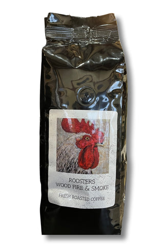 Roosters Wood Fire & Smoke Fresh Roasted Coffee